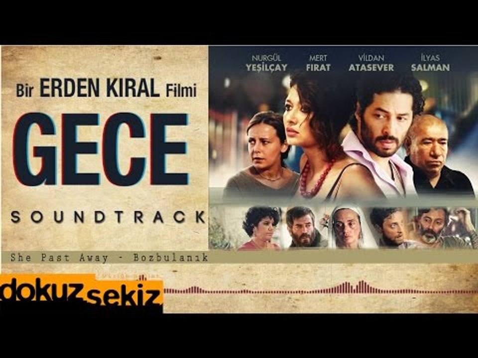 She Past Away - Bozbulanık (Gece Film Soundtrack)