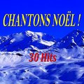 Various Artists - Chantons Noël ! (30 hits) ♫ 320 kbps ♫