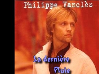 Philippe Vanclès "La dernière pluie"