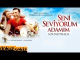 Serdar Kavaz - Gelmedin (Seni Seviyorum Adamım Soundtrack)