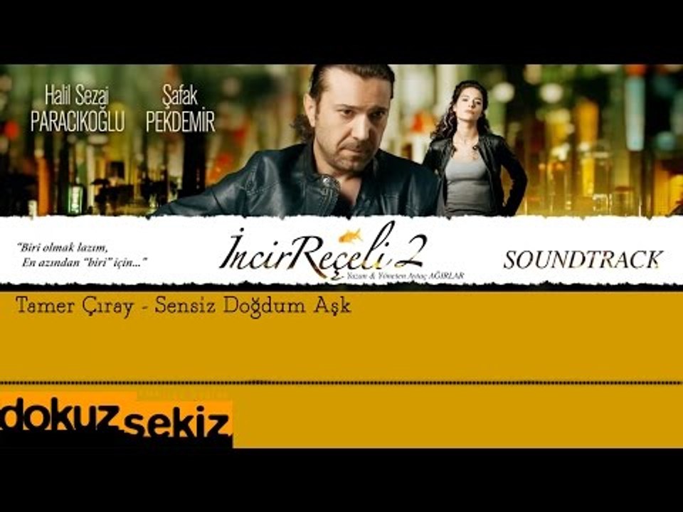 Tamer Çıray -  Sensiz Doğdum Aşk (İncir Reçeli...