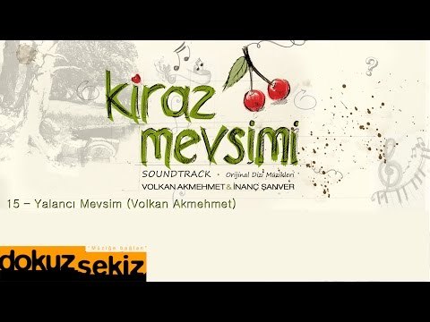 Yalancı Mevsim - Volkan Akmehmet & İnanç Şanver (Kiraz Mevsimi Soundtrack)