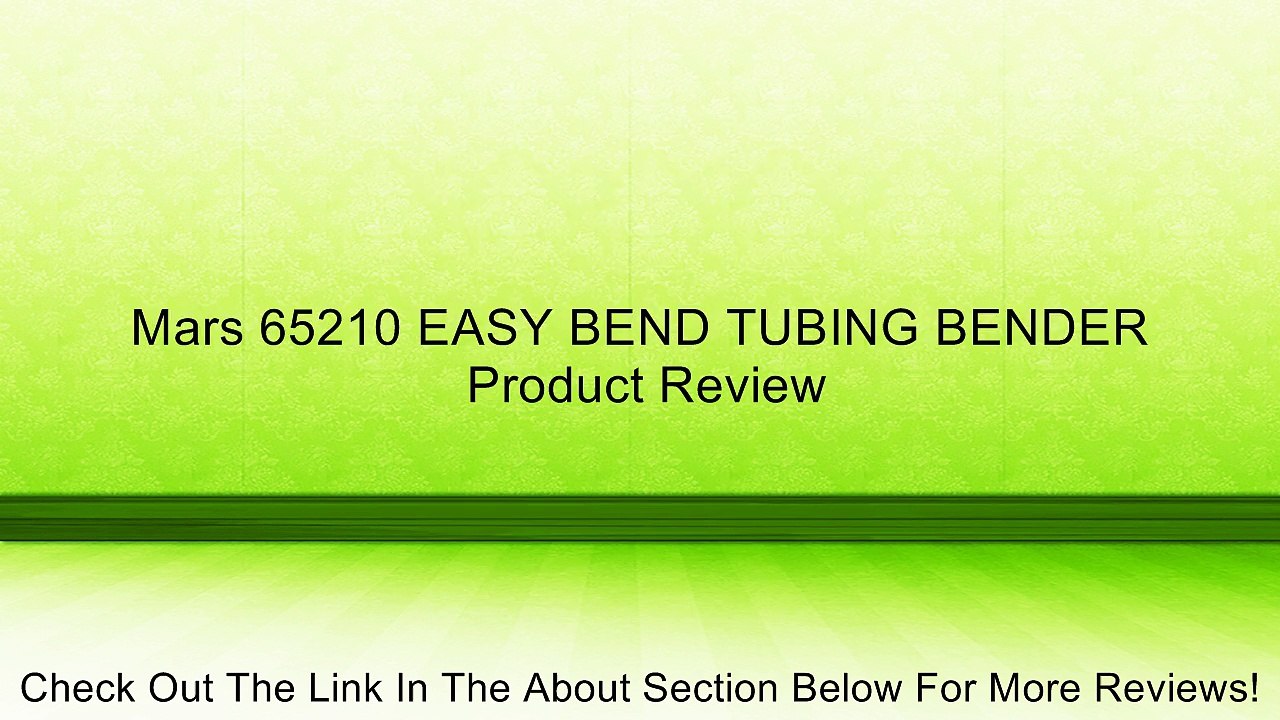 Mars 65210 EASY BEND TUBING BENDER Review