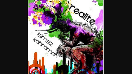 REALİTE - İSİMSİZ KAHRAMAN