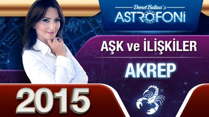 AKREP Burcu 2015 AŞK, ilişkiler astroloji ve burç yorumu