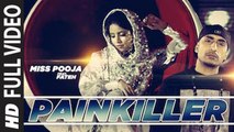 Painkiller (Full Video) Miss Pooja Feat Dr. Zeus, Fateh, Shortie | New Punjabi Song 2014 HD