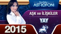 YAY Burcu 2015 AŞK, ilişkiler astroloji ve burç yorumu