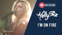 HollySiz - I'm on fire [OÜI FM ROCK SESSIONS]