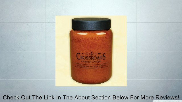 Crossroads Buttered Maple Syrup Candle - 26 oz Jar Review