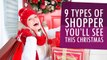 9 Types Of Shopper You'll See This Christmas