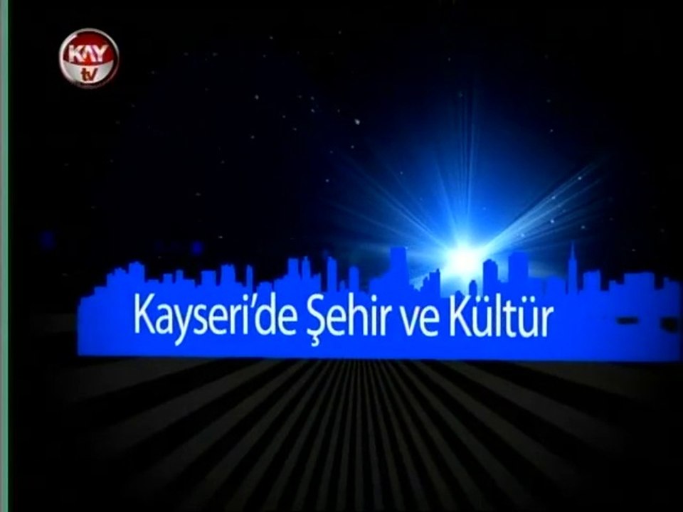 KAYTV ŞEHİR VE KÜLTÜR 10 ARALIK 2014 ÇARŞAMBA İHH