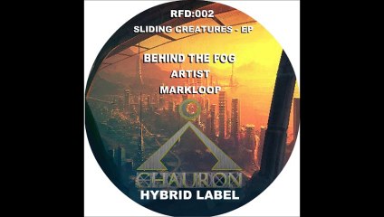 Markloop-Behind the fog-Chauron_Records-RFD002