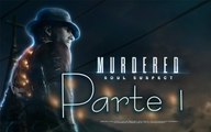 Murdered: Soul Suspect - Parte 1
