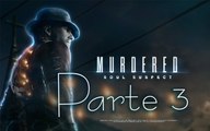 Murdered: Soul Suspect - Parte 3