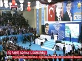 Sayın Ahmet DAVUTOĞLU'nun Teşrifi ile AK Parti Adana İl Kongresi