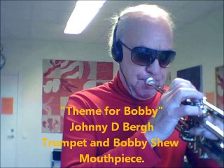 "Song for Bobby". Johnny D Bergh on Trumpet!