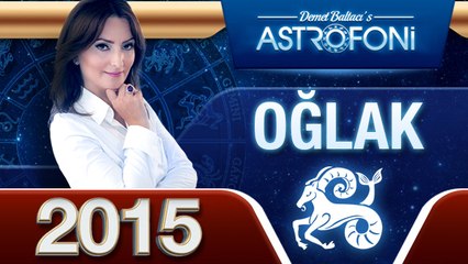 OĞLAK Burcu 2015 genel astroloji ve burç yorumu videosu