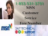 MSN 1-855-531-3731  Customer  Service  Free Number