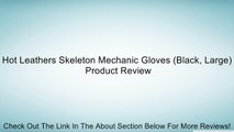 Hot Leathers Skeleton Mechanic Gloves (Black, Large) Review