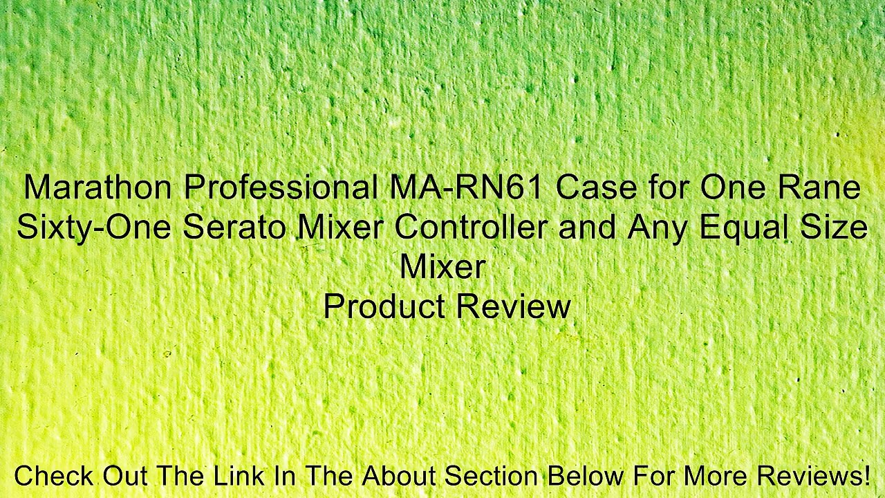 Marathon Professional MA-RN61 Case for One Rane Sixty-One Serato Mixer Controller and Any Equal Size Mixer Review