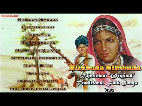 Nimbuda Nimbuda | Rajasthani Original Traditional Folk Songs Vol 2 | Rajasthani Hits