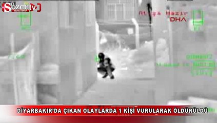 Diyarbakır'da çıkan olaylarda 1 kişi vurularak öldürüldü