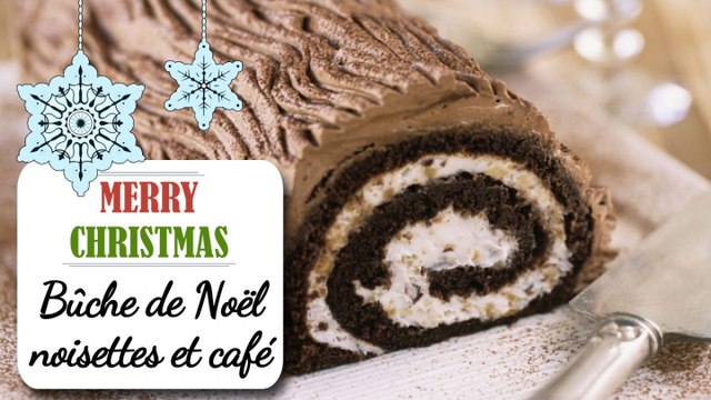 Bûche de Noël noisettes / café - Recette de Noël
