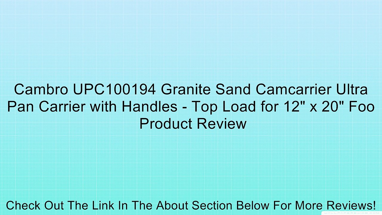 Cambro UPC100194 Granite Sand Camcarrier Ultra Pan Carrier with Handles - Top Load for 12" x 20" Foo Review