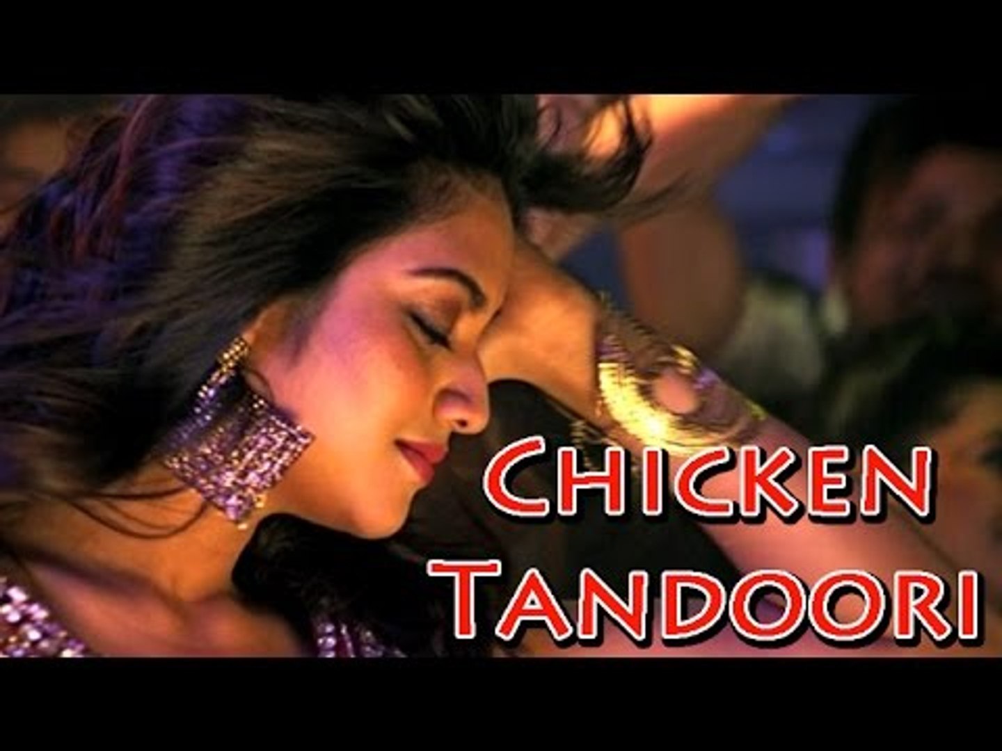 ⁣Latest Bengali song 2014 | Chicken Tandoori | Full Video Song (HD) | Action Bengali Movie 2014