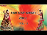 Non Stop Garba 2014 Vol - 1 | Navratri Special Garba Songs | Audio Songs Jukebox | Ambe Maa