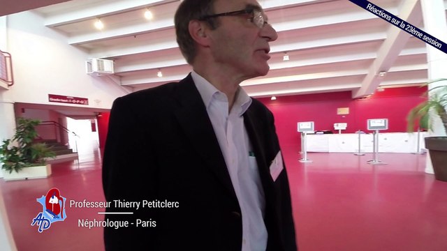 Réactions sur la 23ème session ATD 1/4 : Professeur Thierry Petitclerc - Néphrologue, Paris.