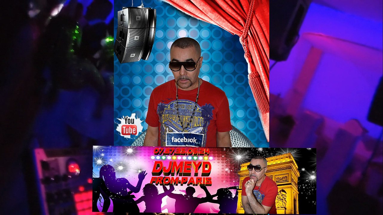 DJ ORIENTA  AMBIANCE DE FOLIE DJ MEYD  POUR VOS EVENEMENTS MARIAGE.06.14.45.80.90