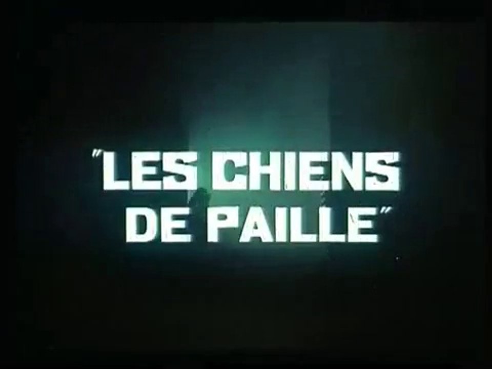 Les Chiens de paille ( bande annonce VF )