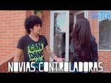 NOVIAS CONTROLADORAS - ELCHICODELAFRO