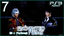 Enchanted Arms 【PS3】 -  Pt.7「Sealed Ward」