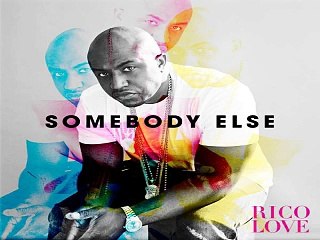 [ DOWNLOAD MP3 ] Rico Love - Somebody Else [ iTunesRip ]