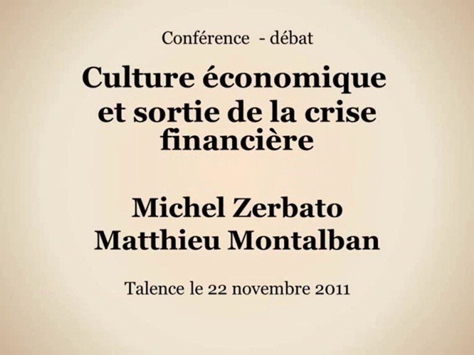 Culture économique et sortie de la crise financière (vidéo 4_4)