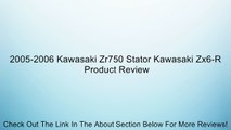 2005-2006 Kawasaki Zr750 Stator Kawasaki Zx6-R Review