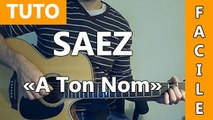 Damien Saez - A ton nom - Cours de Guitare ( Facile )
