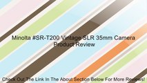 Minolta #SR-T200 Vintage SLR 35mm Camera Review