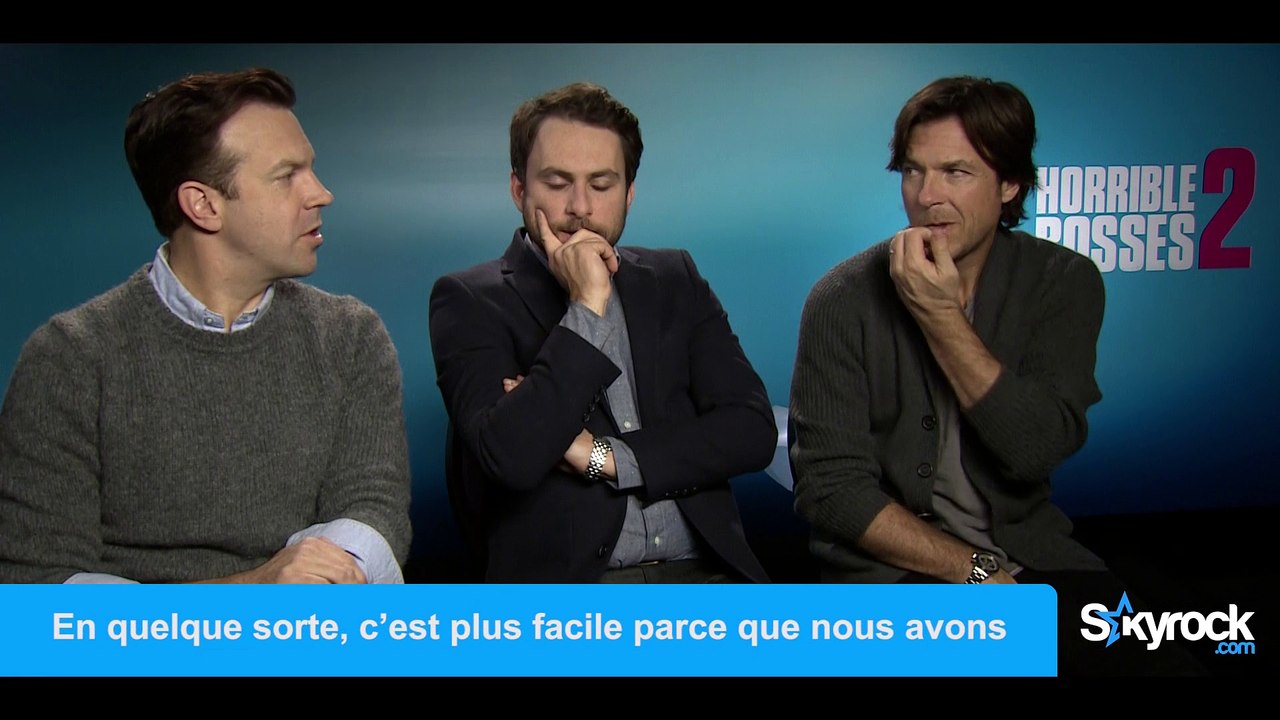 Jason Sudeikis, Charlie Day & Jason Bateman, l'interview - Comment tuer son boss 2 ?