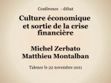 Culture économique et sortie de la crise financière (vidéo 2/4)
