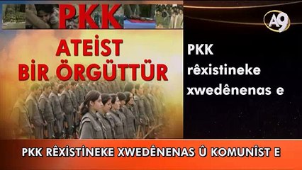 Pkk rêxistineke xwedênenas û komunîst e