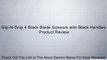 Slip-N-Snip 4 Black Blade Scissors with Black Handles Review