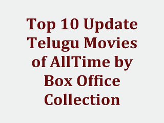 Top 10 Update Telugu Movies of All Time by Box Offiice Collection _ Latest Hindi Movies - By BollyWoodFlashy