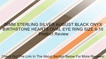 26MM STERLING SILVER AUGUST BLACK ONYX BIRTHSTONE HEARTS OVAL EYE RING SIZE 6-10 Review