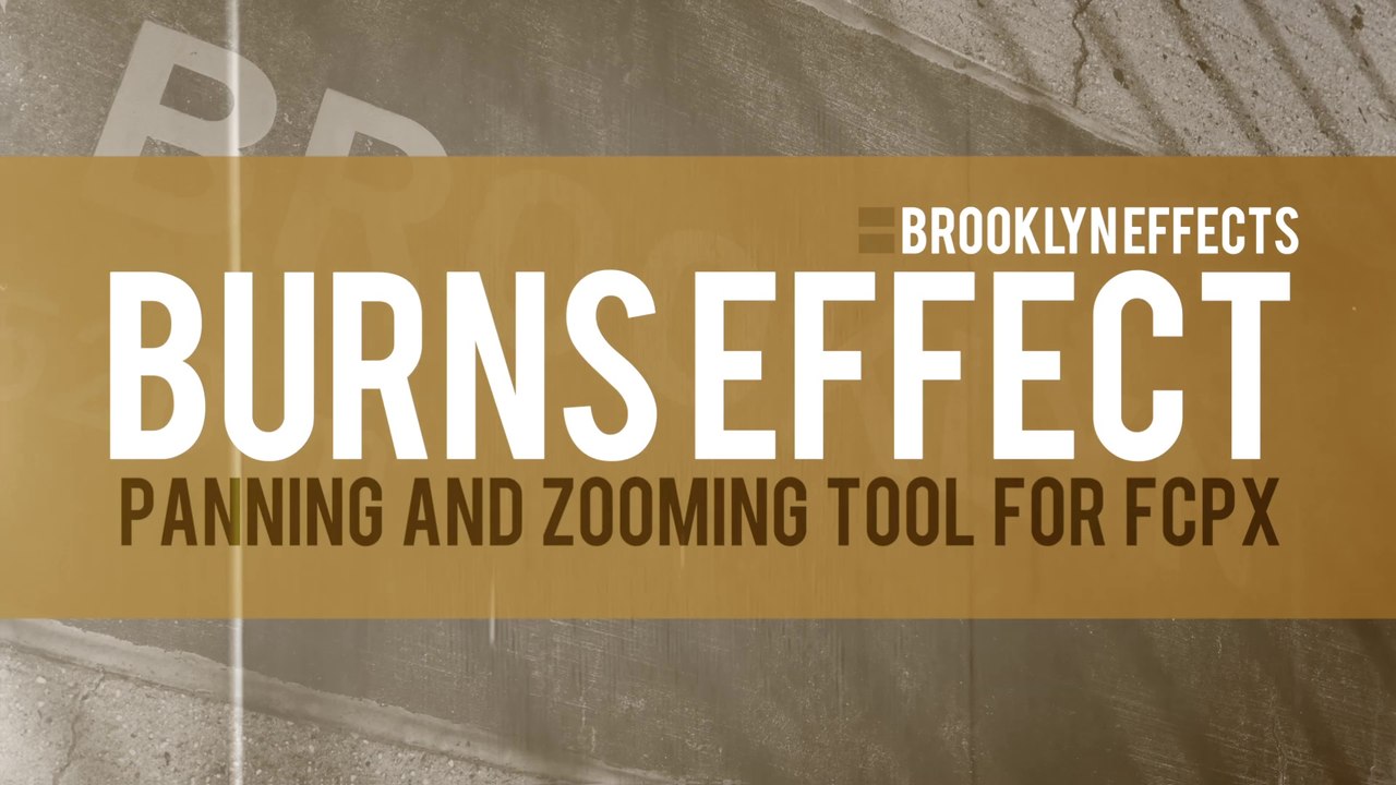 Burns Effect for Final Cut Pro X from Brooklyn Effects™
