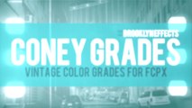 Coney Grades™ for Final Cut Pro X from Brooklyn Effects™