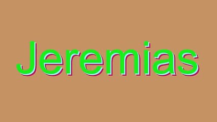How to Pronounce Jeremias