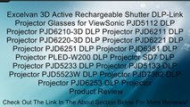 Excelvan 3D Active Rechargeable Shutter DLP-Link Projector Glasses for ViewSonic PJD5112 DLP Projector PJD6210-3D DLP Projector PJD6211 DLP Projector PJD6220-3D DLP Projector PJD6221 DLP Projector PJD6251 DLP Projector PJD6381 DLP Projector PLED-W200 DLP